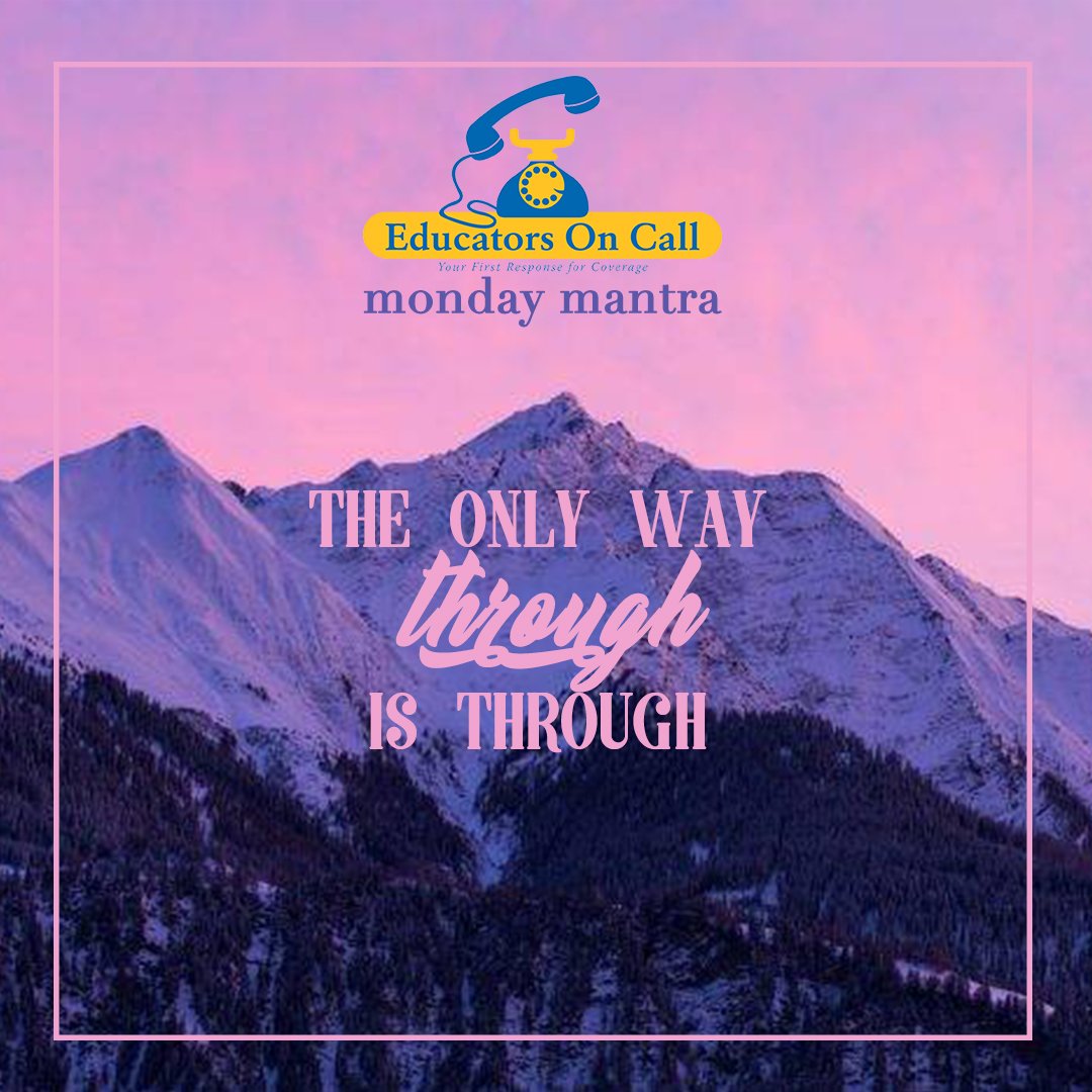 EducatorsOnCall's tweet photo. Press forward and you will overcome! #mondaymantra #monday #mantra #motivation #EOC #educatorsoncall #education #persistence #mountain #climb https://t.co/uu2IeaYHf7
