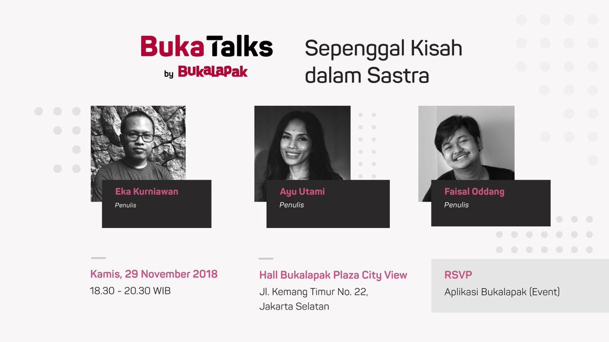 Mari bertemu Eka Kurniawan, Ayu Utami, dan Faisal Oddang di Jakarta Selatan.

Hari Kamis 29 November 2018. Info selengkapnya lihat e-poster.