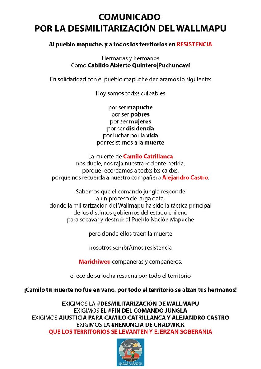 CabildoQP's tweet photo. COMUNICADO POR LA #DESMILITARIZACIÓNDELWALLMAPU

Hoy somos tods culpables

Por ser mapuche
Por ser pobres
Por ser mujeres
Por ser disidencia
Por luchar por la vida
Por resistirnos a la muerte

#RenunciaChadwick 
#Justicia para  #CamiloCatrillanca y #AlejandroCastro https://t.co/iCtu0NRJmy