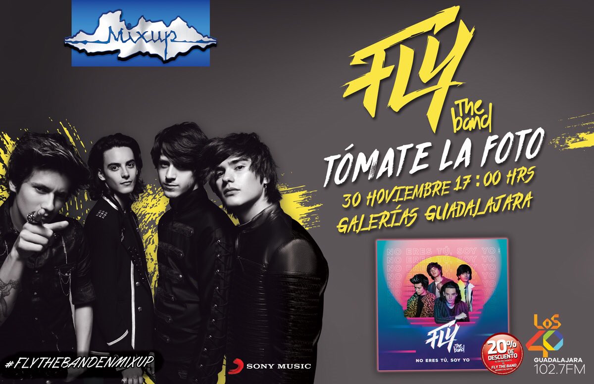 sonymusicmexico's tweet photo. ¡Nos vemos este 30/nov en @GaleriasGDL con @flytheband en @MixupTeam, #FLYMILY! 

Nos tomaremos una foto con @sorianodavid_, @Xabiani, @OscarBurgos_ y @tonydiarte_. #NoEresTuSoyYo https://t.co/Iy1jLBAysa