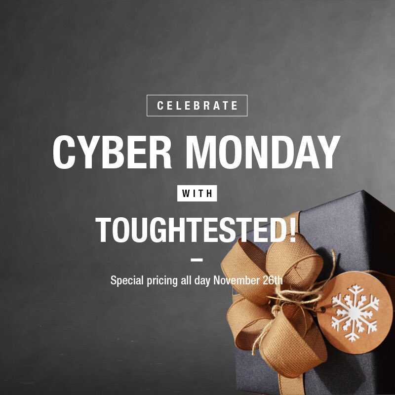 ToughTested's tweet image. Kick off your holiday shopping with #ToughTested. Enjoy special pricing on gear that’s made to go to work. Visit ToughTested.com now! #CyberMonday