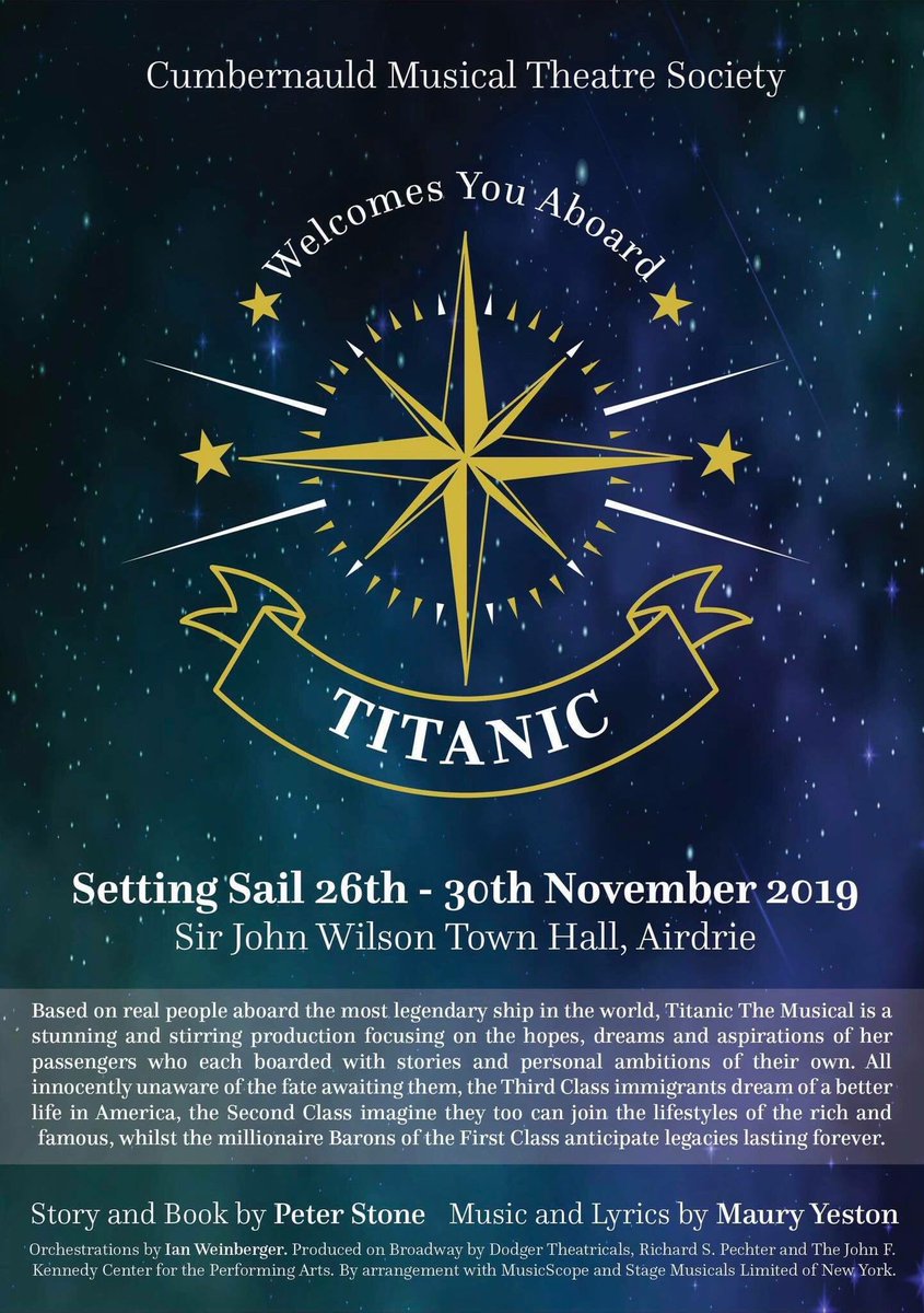 CumbernauldMTS's tweet photo. All aboard! CMTS are delighted to announce that our next full-scale musical production will be Titanic! We will be setting sail from the Sir John Wilson Town Hall, Airdrie from the 26th-30th November 2019. Sign up to our mailing list for audition information via our website! https://t.co/ABAP0wCaH2