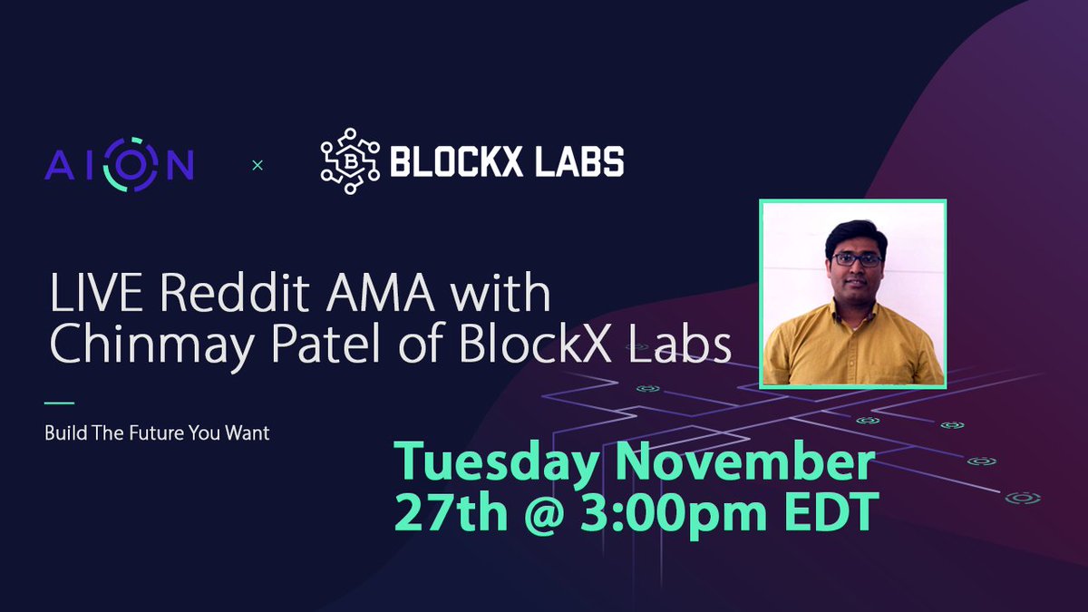 Aion_OAN's tweet photo. Co-Founder & CEO of @BlockxLabs Chinmay Patel will be our guest in our next #AionNetwork #Reddit AMA this Tues Nov 27th at 3pm EDT to dig into #AIWA the new browser-based wallet, the partnerships in building the $Aion #Blockchain ecosystem and more. #BUIDL https://t.co/avtAsgUTKO https://t.co/WzhbRQP3wM