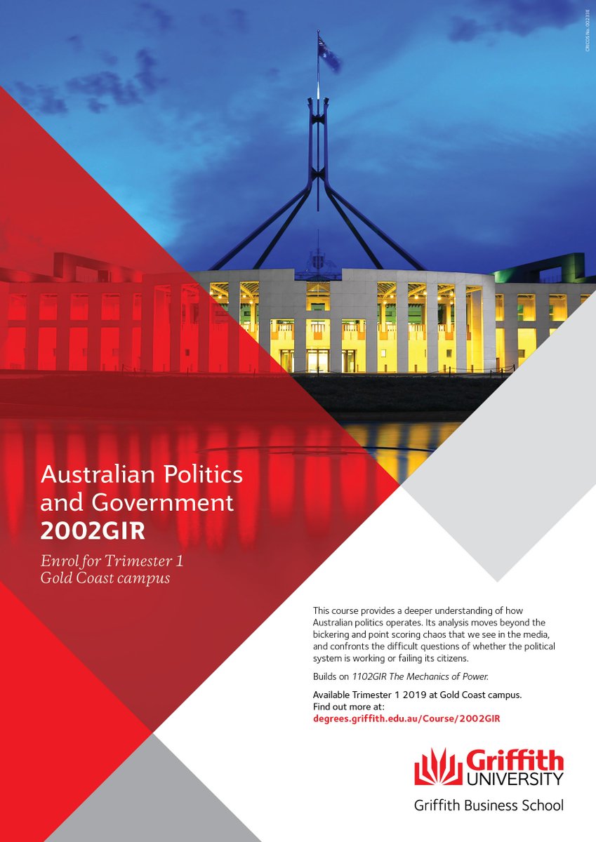 Griffith_SGIR's tweet photo. Students: Looking for T1 electives? Consider #2002GIR Australian Politics + Government running at the Gold Coast campus in 2019. This course will have you well prepared to think critically about the issues + the institutions as we head towards #AusVotes2019 #auspol @GriffithBiz https://t.co/ujzInZQkry