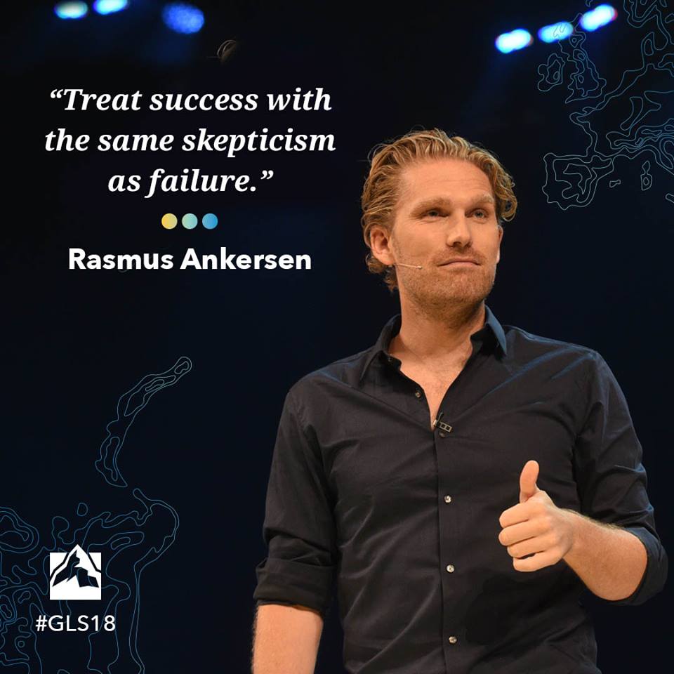 glnausnz's tweet photo. "Treat success with the same skepticism as failure." Rasmus Ankersen#GLS18 https://t.co/CUgxl8Dimn