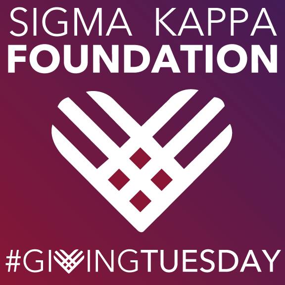 Consider donating to the Sigma Kappa Foundation for #GivingTuesday