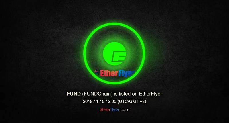 etherflyercom's tweet photo. FUND/ETH trading pair will be available on EtherFlyer at 15/11/2018 ;  @fundchains   #Ethereum FUNDChain is the blockchain token economy we created to meet the era of blockchain technology. 
 More info:https://t.co/wjzUyDTILE https://t.co/PRADLiY9JE