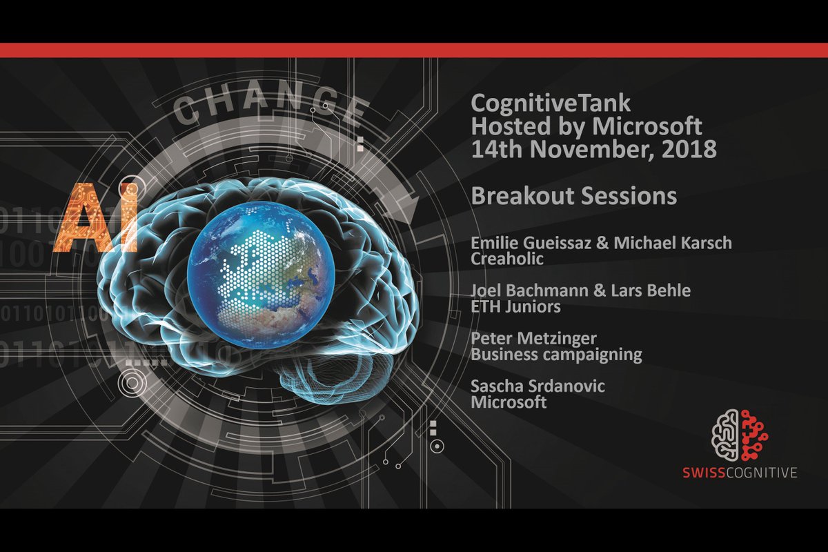 SwissCognitive's tweet photo. #CognitiveTank @SwissCognitive @microsoft_ch
Our special thanks to the breakout session leaders can't wait until the morning:
Sasa Srdanovic @Microsoft
Joel Bachmann, Lars Behle #ETHjuniors
Peter Metzinger @campaigning
Emilie Gueissaz, Michael Karsch, Nils Reisen @creaholicsa https://t.co/dhidGtKiDU