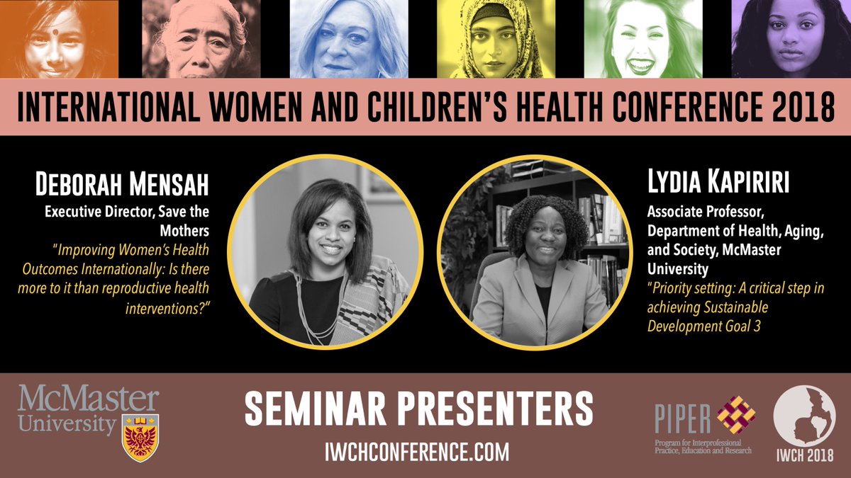 #IWCH2018 is fast approaching! We are really excited for all our seminar presenters, two of whom are Dr. Lydia Kapiriri, professor in the Health, Aging & Society Dept at @McMasterU and and Deborah Mensah, Executive Director of @stm_canada!