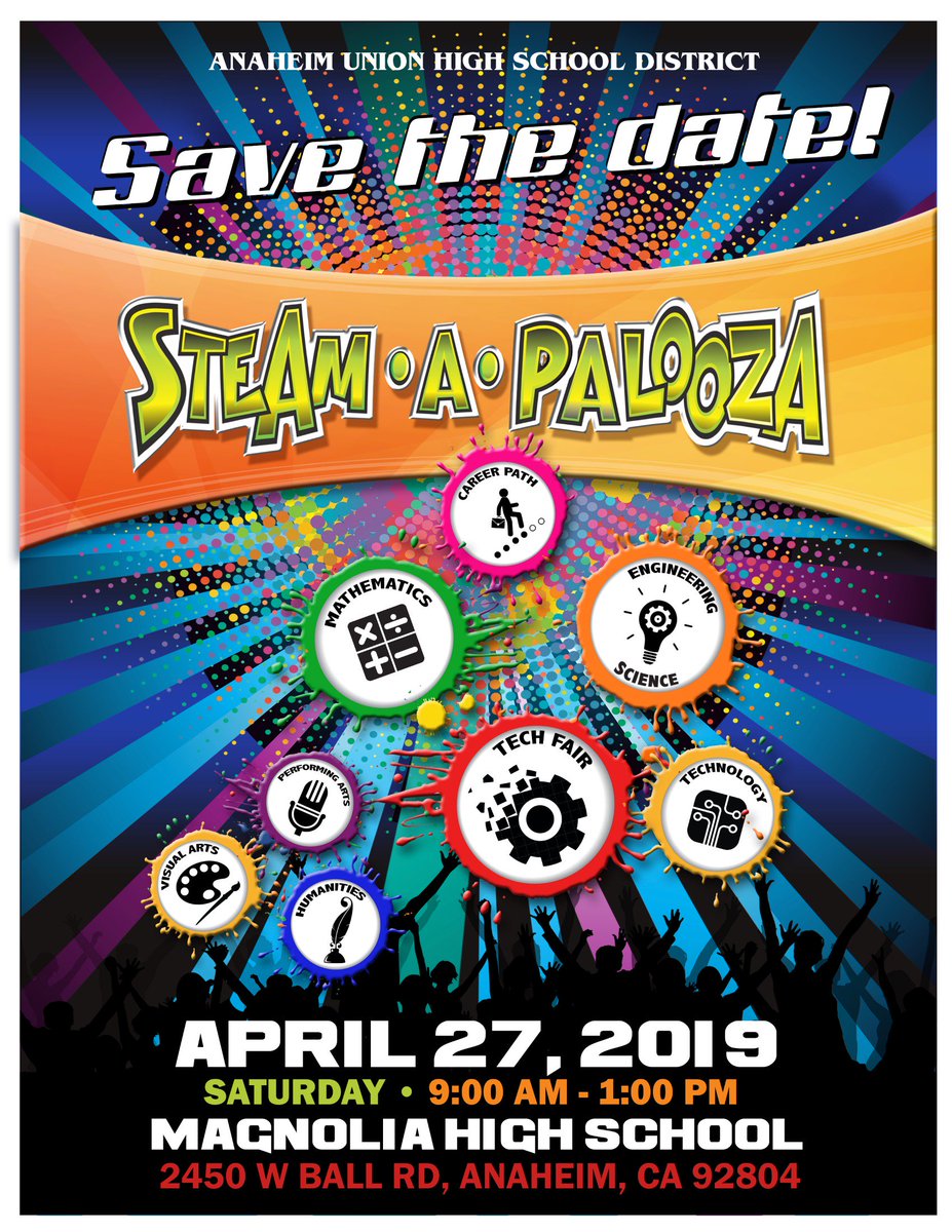 Steam-a-palooza - Save the date - April 27, 2019 #AnaheimUnion <a href="/AnaheimUHSD/">Anaheim Union High School District</a>