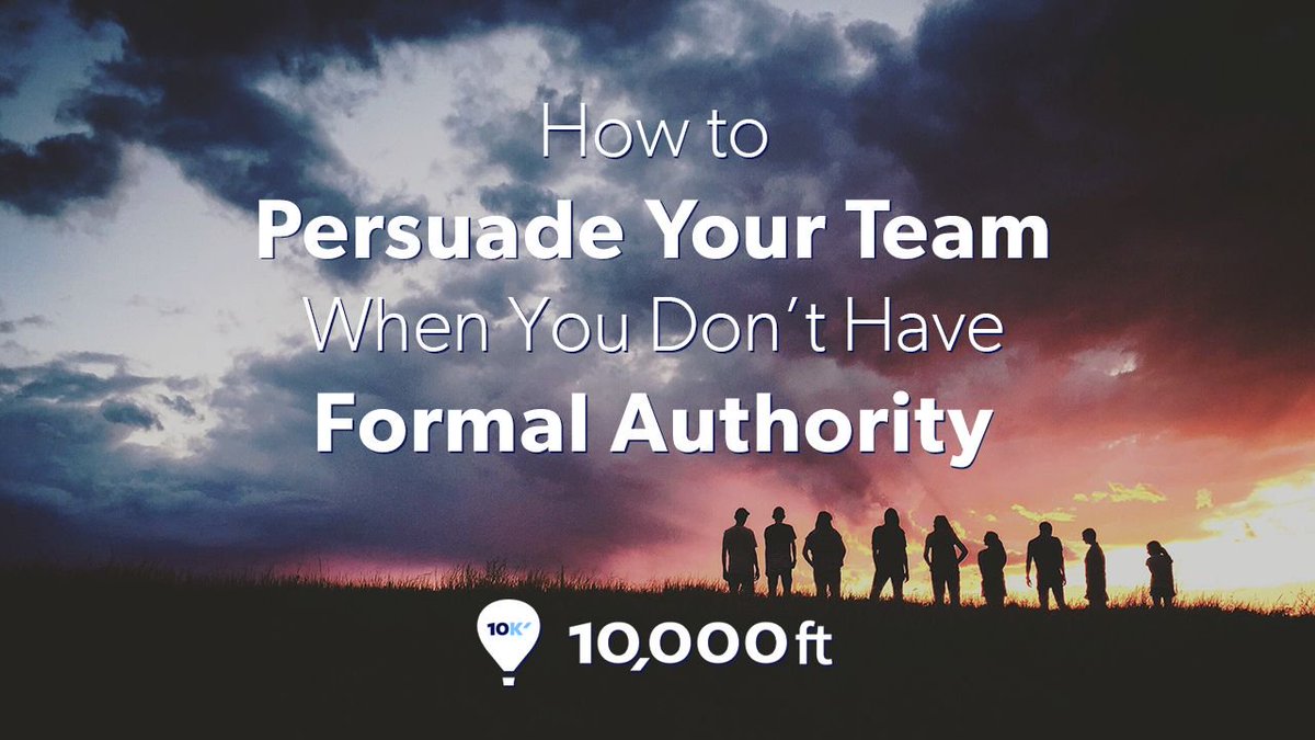 digitalpmcamp's tweet photo. How do you persuade your team when you don’t have formal authority? Here are some great tips from our friends at @10Kft. https://t.co/gWFLxth2Ci https://t.co/JriXvk5zat
