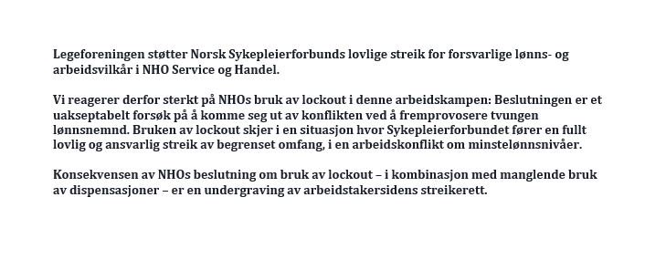 Legeforeningen reagerer sterkt på NHO Service og Handels bruk av lockout mot de streikende medlemmene i Norsk Sykepleierforbund. Bruken av lockout er et uakseptabelt forsøk på å komme seg ut av konflikten ved å fremprovosere tvungen lønnsnemnd. <a href="/norsksykepleier/">Norsk Sykepleierforbund</a> <a href="/eligunhildby/">Eli Gunhild By</a>