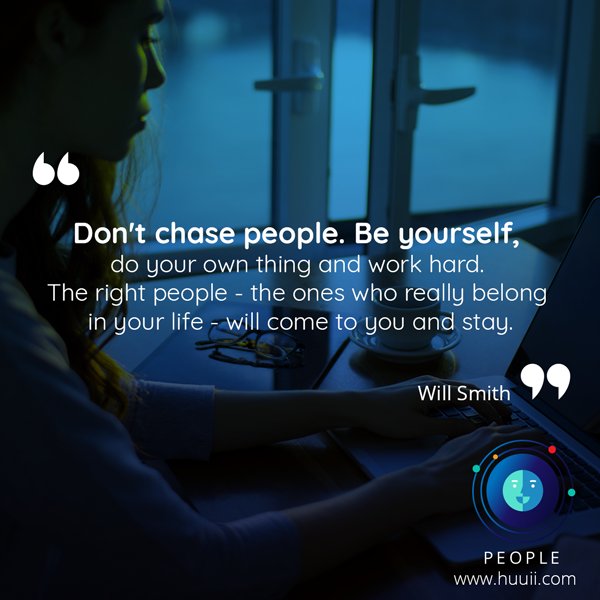 Huuii On Twitter Will Smith Don T Chase People Be Yourself