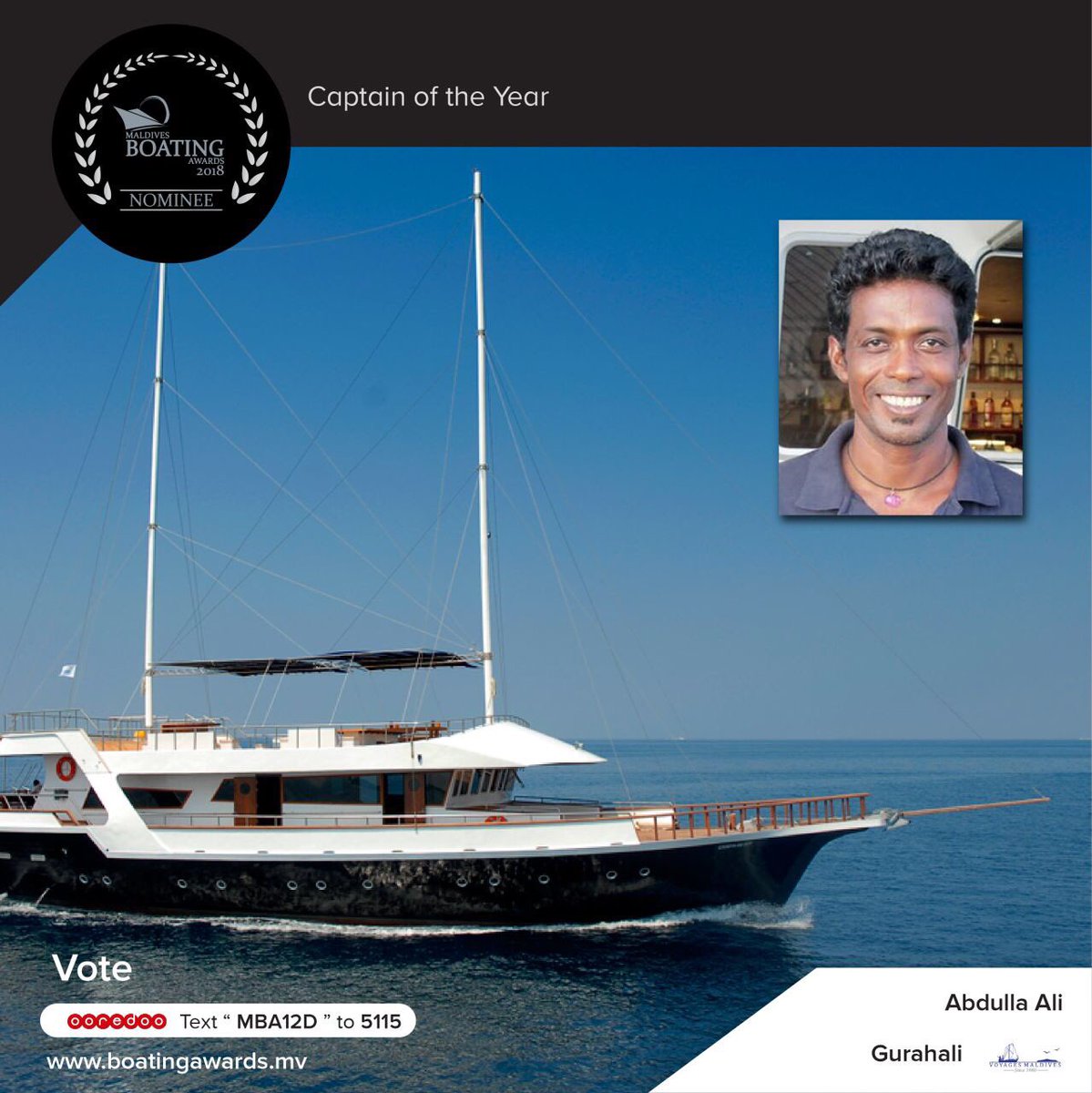boatingawardsmv's tweet photo. Vote for Captain Abdulla Ali , Gurahali, Voyages Maldives Pvt Ltd as Captain of the Year
Ooredoo Maldives customers can SMS
MBA12D to 5115
Vote Online:
https://t.co/YcerEbWyxa
#boatingawards #maldives #mba2018 #liveaboardsmv #liveaboards https://t.co/Caye4ZeDhO
