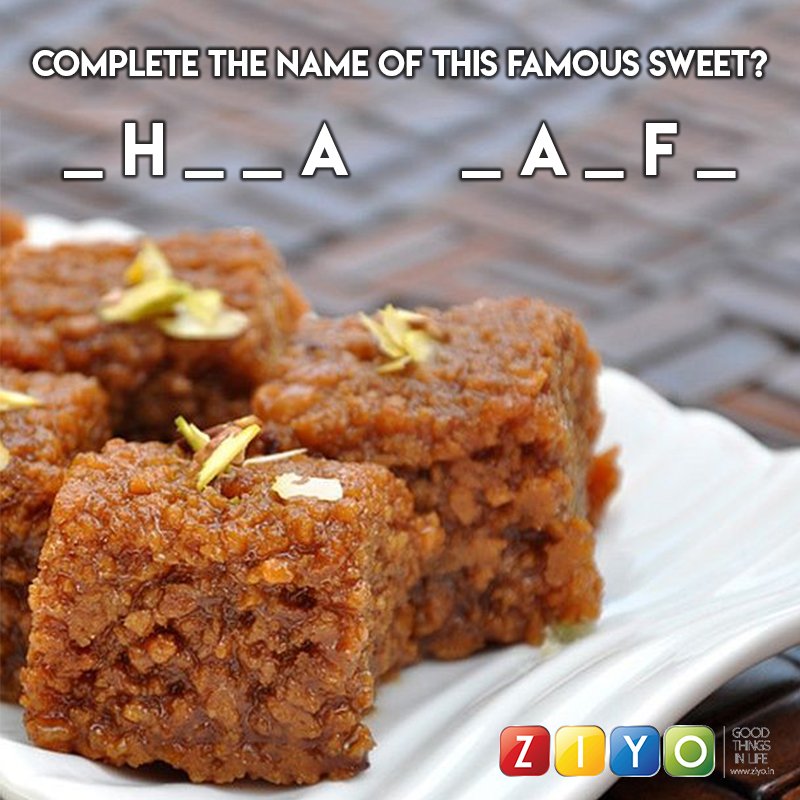 ZIYOOnline's tweet photo. #Participate #contests #ZIYO
Complete the Name of Famous Sweet?
Tag @ZIYOOnline 
Buy this Sweet at https://t.co/7OYwceQZkE
Visit: https://t.co/UQ6dtmlnT8
Contact: 0124-6694643
#sweets #ContestAlert #contestindia #contestime #onlineshopping #QUIZTIME #onlinesweets #authentic #NRI https://t.co/bC5536gPyi