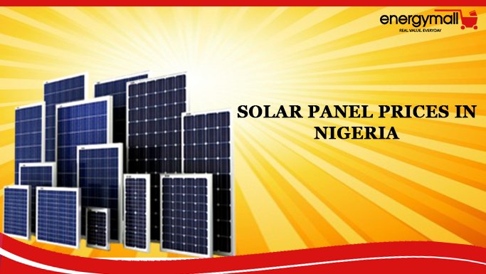energymallNG's tweet photo. SOLAR PANEL PRICES IN NIGERIA #EnergycompaniesinNigeria #Nationwidedelivery #solarpanelsinNigeria #Solarpanels #Solarprices #WholesalersinNigeria https://t.co/w9Pk76cVHY https://t.co/oMcYcXxaA4
