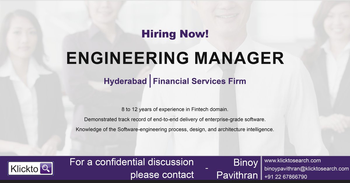 klicktosearch's tweet photo. Our client, a leading financial services firm is looking for an Engineering Manager for their office in Hyderabad. For a confidential discussion please connect with Binoy Pavithran or visit: https://t.co/JDg7fZmYBh
#financialservices #engineering  #hiring #Hyderabad https://t.co/7GMdLQdaKa