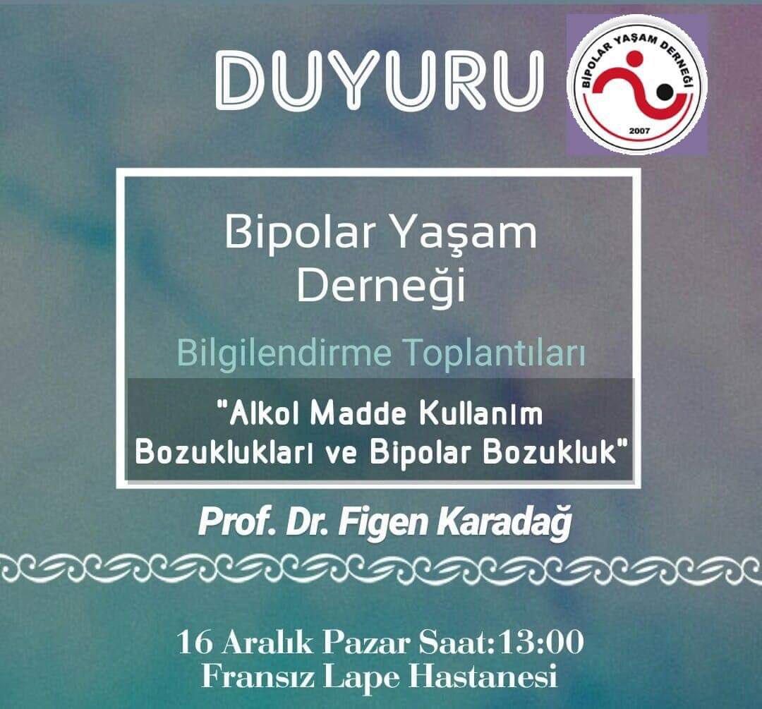 Bipolar Yaşam Derneği Bilgilendirme Toplantıları sürüyor, bu sefer sık sorulan bir konu; alkol madde kullanımı be bipolar bozukluğu uzmanından dinliyoruz