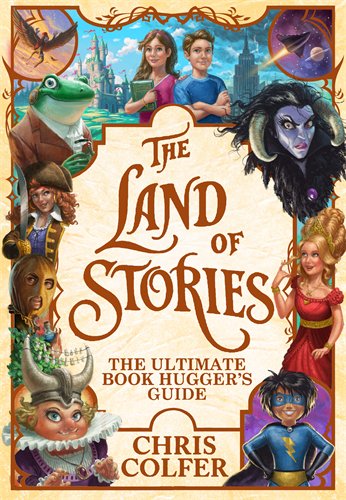 LBKidsUK's tweet photo. It's publication day for The Land of Stories: The Ultimate Book Hugger's Guide! Perfect for fans and new readers, it gives a full-colour, behind-the-scenes look at the bestselling series by Chris Colfer. https://t.co/gXqsTtWMfP