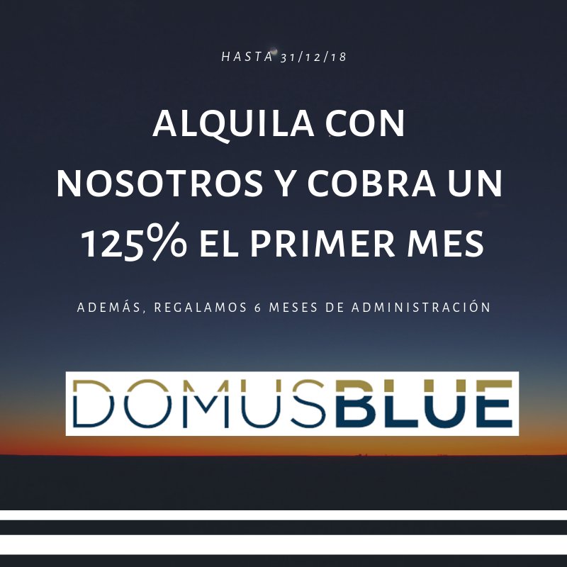 DomusBlue's tweet image. Promoción Alquiler 2018 ¡No te la pierdas!
