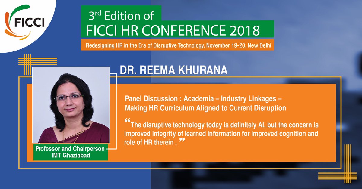 ficci_india's tweet photo. ”Academia plays an important role in ensuring a “digital Ready” workforce of the future,” Dr Reema Khurana from @IMTGhaziabad is joining us for a session on Academia-Industry Linkage at the #FICCIHR Conference.
Join us, https://t.co/BPLY9i2Y0D. https://t.co/dnoS3i15NI