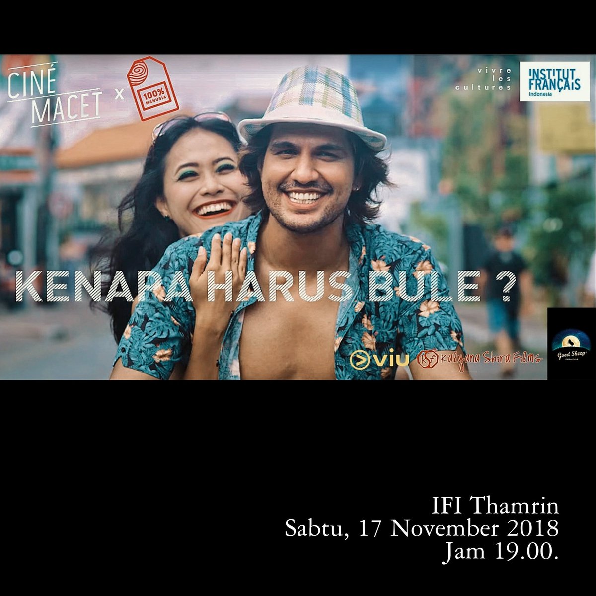 GoodSheepProds's tweet photo. Pemutaran film "Kenapa Harus Bule?" bareng @100prsenmanusia Di @IFI_Indonesia Thamrin. Sabtu, 17 Nov 2018 jam 19.00 + Obrol2 bareng @andricung &amp; @Khomichael https://t.co/Ok9SgBFrAT