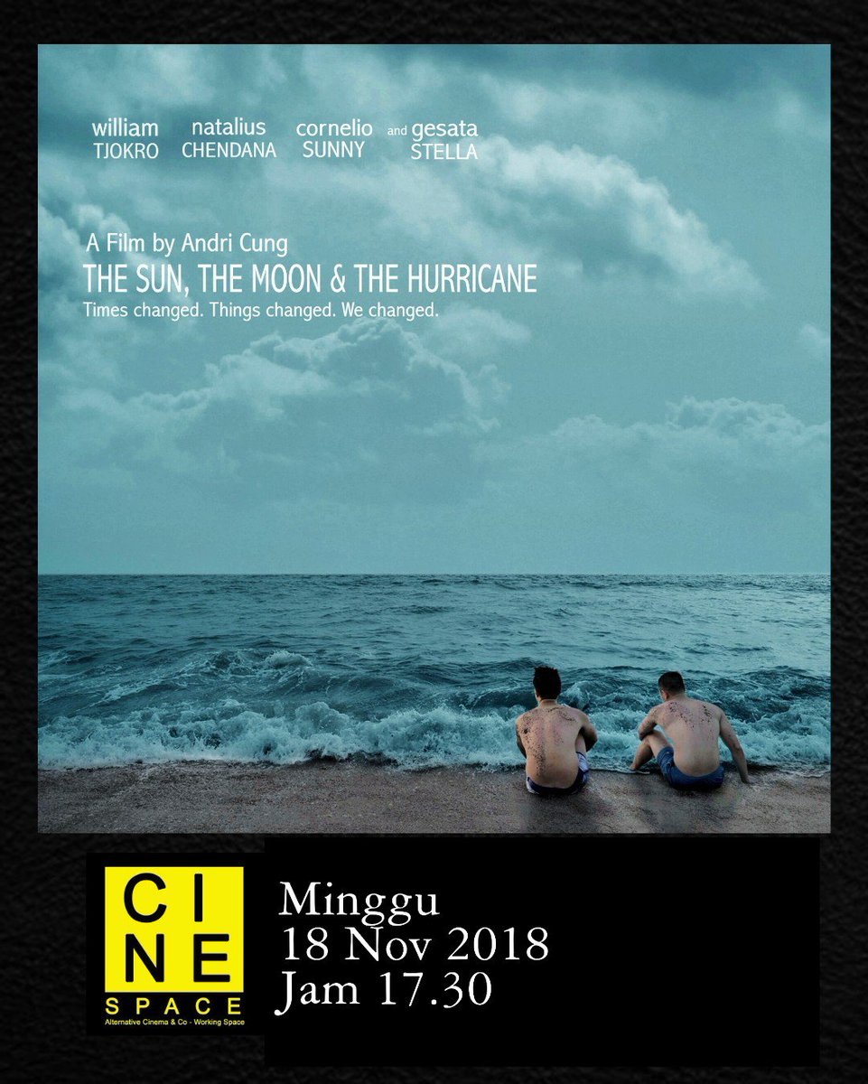 GoodSheepProds's tweet photo. Pemutaran film "The Sun, The Moon &amp; The Hurricane" di @cinespace_id Minggu, 18 Nov 2018 jam 17.30. https://t.co/rflXGg7TEF