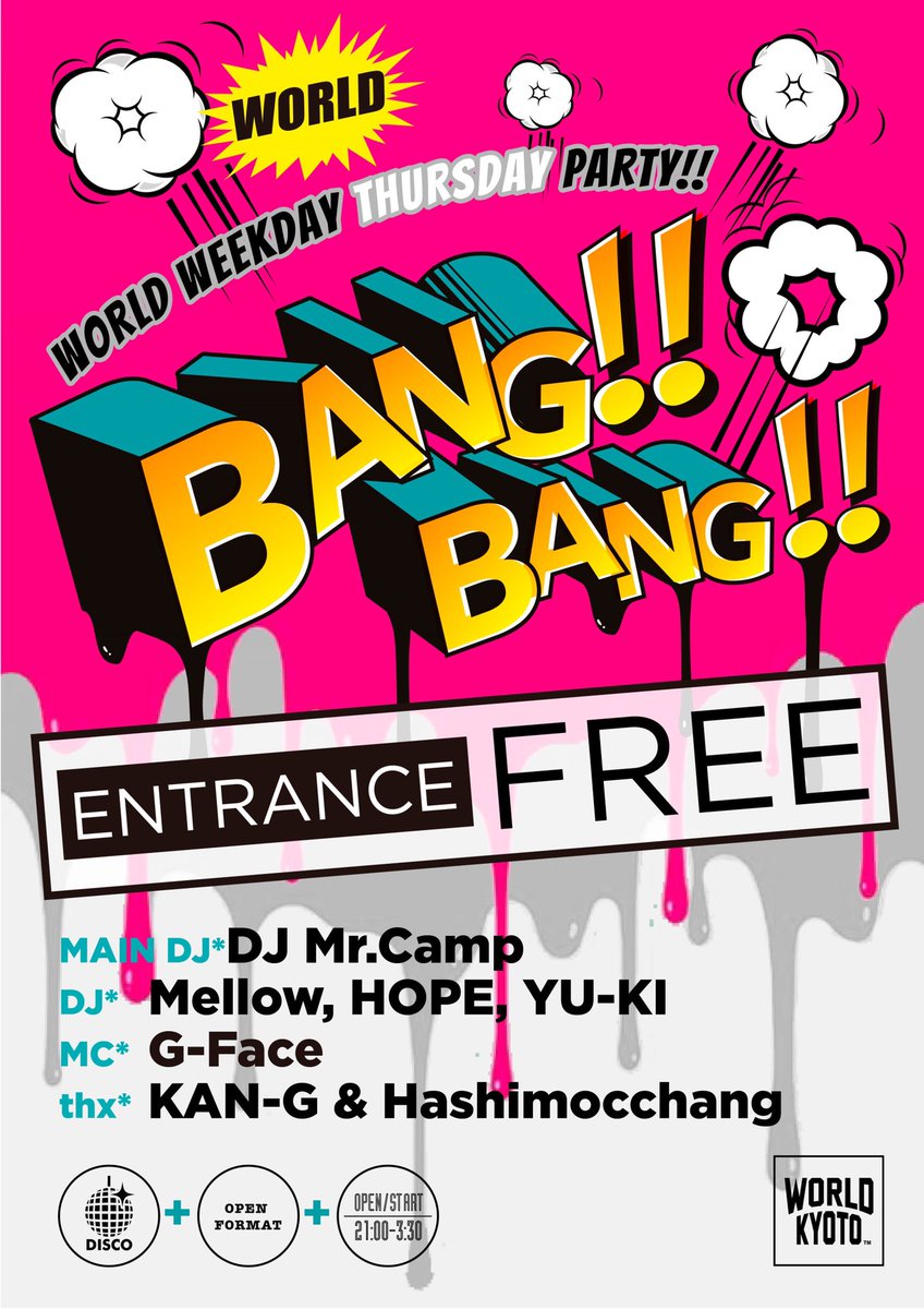 djmrcamp_JP's tweet photo. 2NITE'S DA NITE.
毎週木曜日 #木曜バンバン #worldbangbang @WORLD_Kyoto 
今夜も男女共にｴﾝﾄﾗﾝｽﾌﾘ-‼️
ﾊﾞﾝﾊﾞﾝ呑んでﾊﾞﾝﾊﾞﾝ踊ろうや💥🔫💥🔫 https://t.co/oUEuTFaPbc