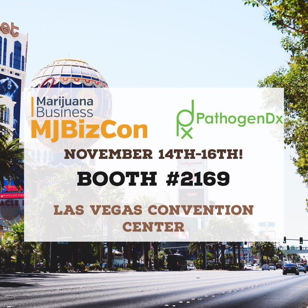 PathogenDX's tweet photo. #PathogenDx is at #MJBizCon at booth #2169! Join us to learn more about our disruptive #cannabistesting technologies for #cannabislabs and #cannabisgrowers. #MjBizCon #MJBizCon2018 @mjbizdaily https://t.co/anWABnQwkh