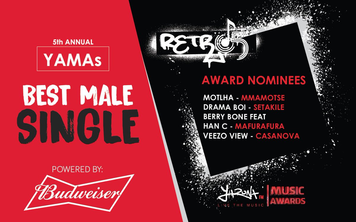 yaronafm's tweet photo. #YAMAs BEST MALE SINGLE
#Motlha - MMAMOTSE
@DRAMABOI_BW - SETAKILE
#BerryBone FEAT @hancofficial1 - MAFURAFURA
@VeezoView - CASANOVA
#YAMAs #Retro5 https://t.co/5qYzaSl3nq