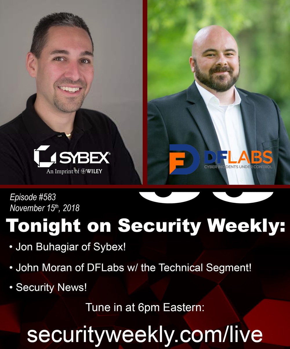 securityweekly's tweet photo. Tonight on #SecurityWeekly, we welcome Jon Buhagiar of @Sybex, @johntmoran of @DFLabs for the #TechnicalSegment, & we wrap the show with the #SecurityNews!! Watch it LIVE at 6:00 p.m. EST @ https://t.co/MOiw5rZ2ju https://t.co/Ws6dAh7oH7