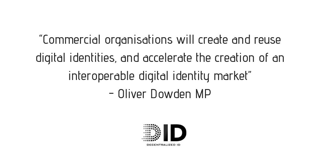 DIDTech's tweet photo. “Commercial organisations will create and reuse digital identities, and accelerate the creation of an interoperable digital identity market” - Oliver Dowden MP https://t.co/Evp0lACcPy