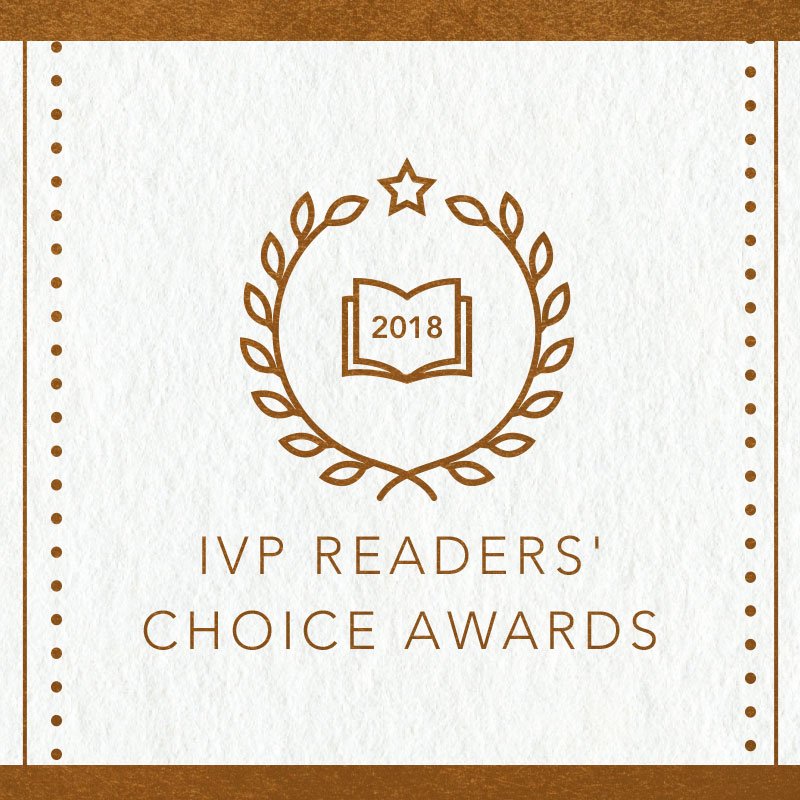 ivpress's tweet photo. 🎉 Congratulations to our finalists in the IVP Readers' Choice Awards! 🎉 Find out which books made it, and VOTE here! 📚==>https://t.co/eSAmAatBLZ #IVPRCA18 https://t.co/pgeKVFF50q