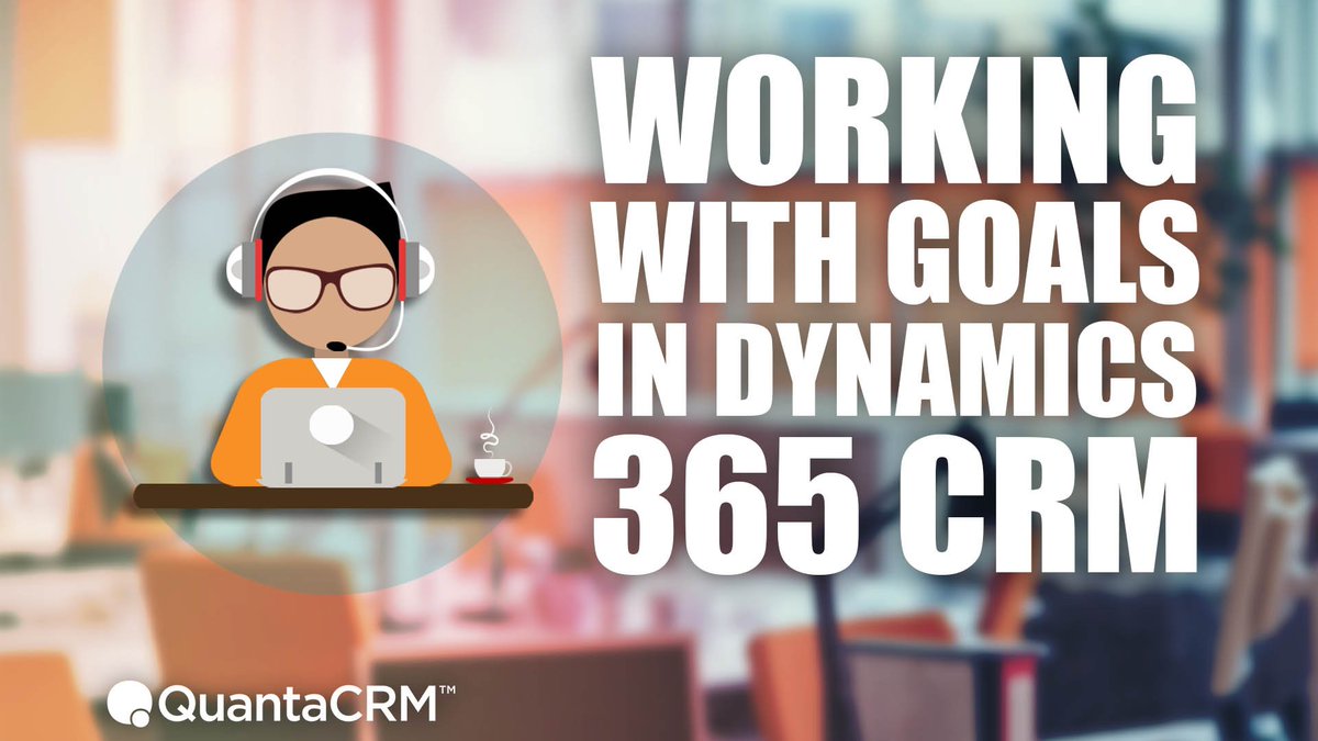 QuantaCRM's tweet photo. Learn #howto manage #goals in #MSDyn365 #CRM with the #CRMSupport team! https://t.co/0x7hIjWuEx 

#TechThursday #business #tech #success https://t.co/tYAlFjq55r