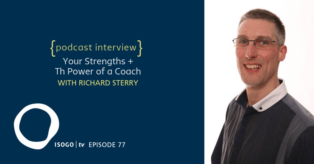 IsogoStrong's tweet image. ITV 77 | Your Strengths + The Power of a Coach {Interview :: Richard Sterry} isogostrong.com/strengths-isog…