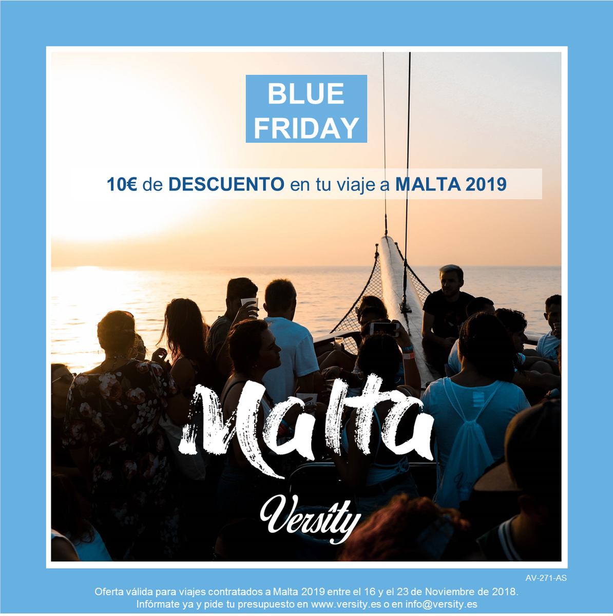 Comenzamos nuestro particular BLUE FRIDAY 😋 Reserva YA tu semana en MALTA 2019 y consigue 10€ de descuento! ✈️🎁
*Oferta válida del 16 al 23 de Noviembre de 2018*