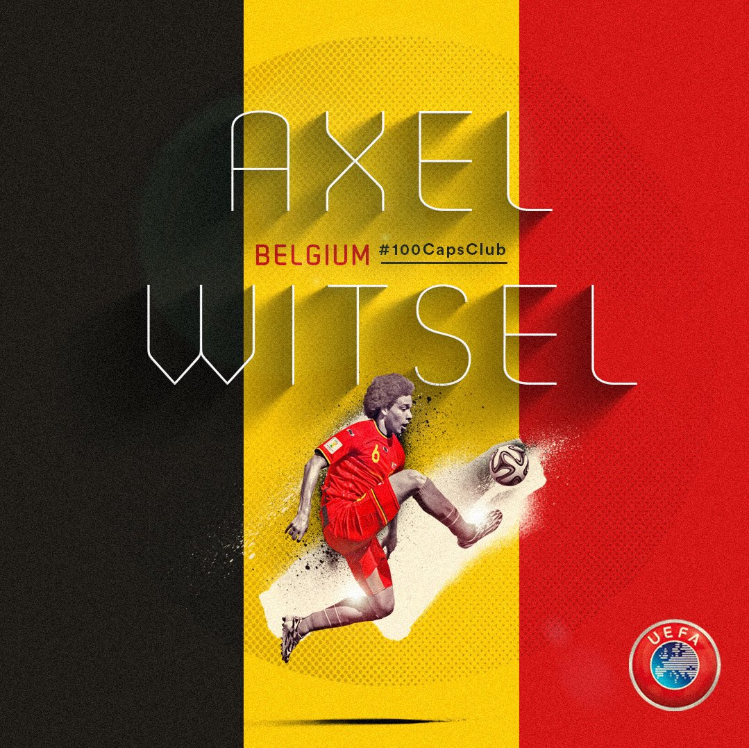 UEFA on Twitter "🎉 1️⃣0️⃣0️⃣ 🎉 axelwitsel28 Delighted to present the