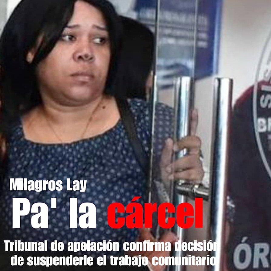 elcuaracom's tweet photo. Confirmado!! Milagros Lay pasara el resto de su condena tras las rejas. Justicia divina, tarda pero siempre llega. https://t.co/3Y4JPD1Nb7
