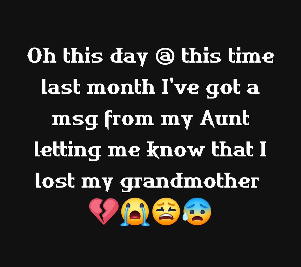 My grandma earned her wings a month ago today 💔😭😫😰
#Day30 #GrandMother #BrokenHeart #NeverTheSameAgain