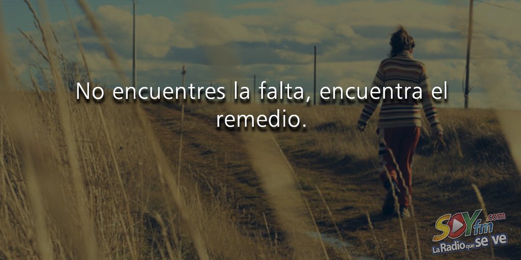SoyFM's tweet photo. #FraseDelDía #SOYfm https://t.co/R2SnT2X7oH