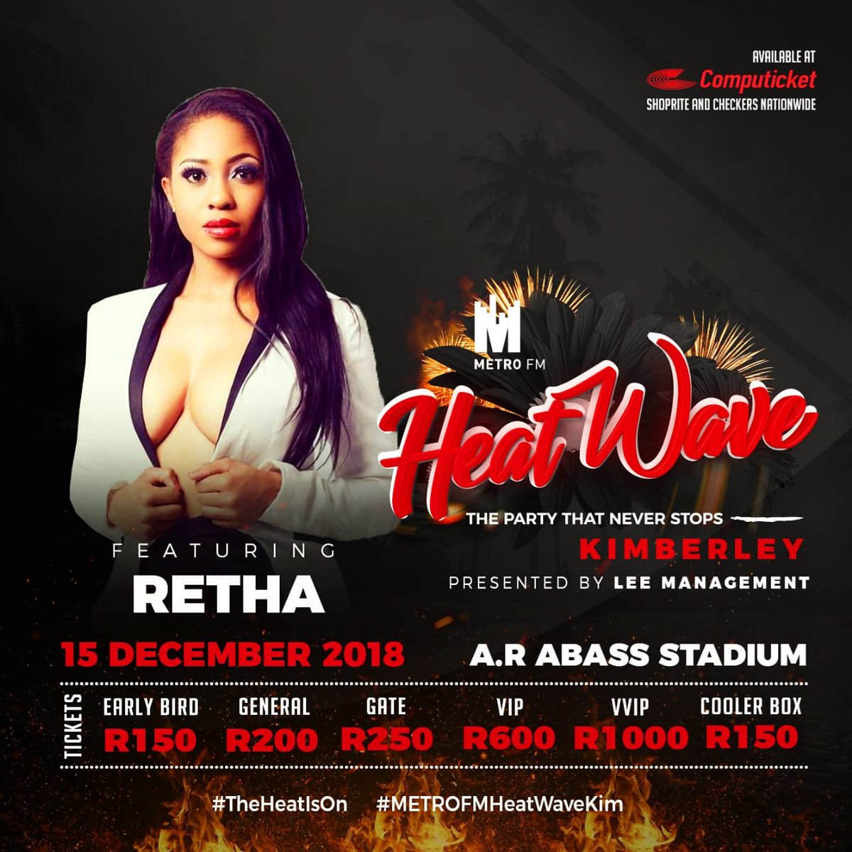 LeeManagementCO's tweet photo. #Heatwave Saturday | 15 December 2018 | A.R Abass Stadium in Kimberly. Tickets on sale at @Computicket with RETHA 

#METROFMHeatwaveKim #TheHeatIsOn #Kimberley #Heatwave #SouthAfrica #Events #Festival #LeeManagement https://t.co/RQSUbfWo9u