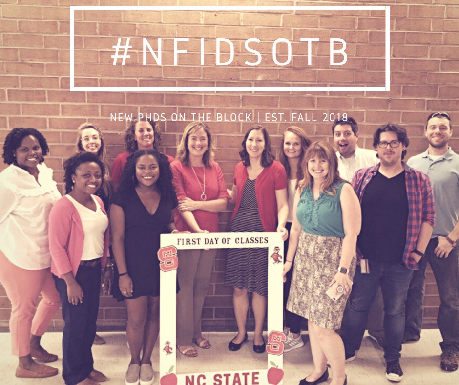NCSUHigherEdRW's tweet photo. “I’m thankful for my cohort, the #NFIDSOTB - New PhDs on the Block! Est. Fall 2018! I am a part of an amazing cohort of students and I value their support!” -Patti https://t.co/qU373U5l45