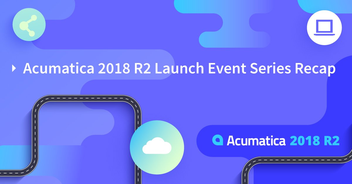 Acumatica's tweet photo. Last month, we introduced our latest release, #Acumatica2018R2, around the country through our Acumatica Launch Event Series. If you weren't able to attend, check out our recap to see what you missed >> https://t.co/voUfLGTxFe https://t.co/eNZdb5kTP5