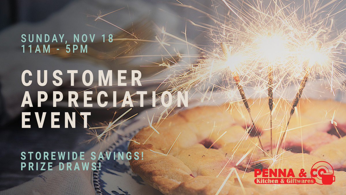 PennaKitchen's tweet image. Save the date! This Sunday is our annual Customer Appreciation Event! Storewide sales! Prize Draws! 11-5. See you there. #shoplocalyyj