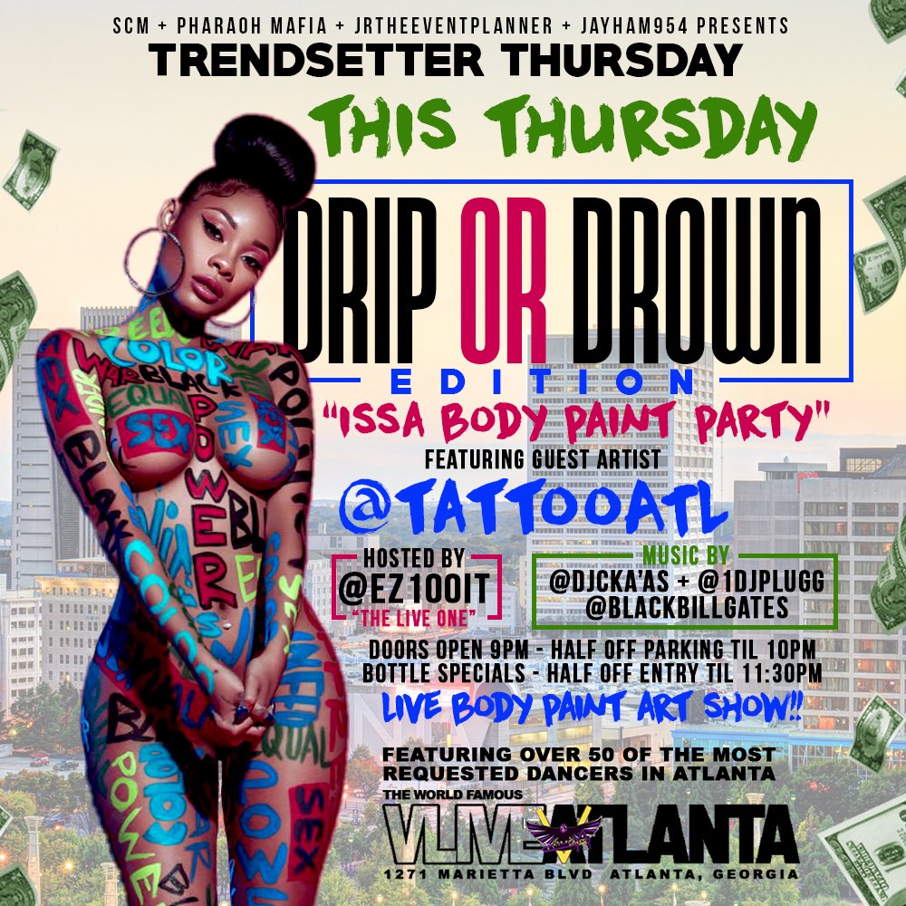 Farao_Tweets's tweet photo. 💎TRENDSETTER THURSDA¥$💎
•⚡️⚡️⚡️Tonight!!⚡️⚡️⚡️
💥DOORS OPEN AT 9pm🎥
💥BOTTLE SPECIALS🍾
💥$5 DRINK
FEATURING:
💋50 OF THE SEXIEST DANCERS
#trendsetterthursday #pharaohmafia #liveshow #bodypaint #dancers #atlnightclubs https://t.co/tnsHbk9lHs