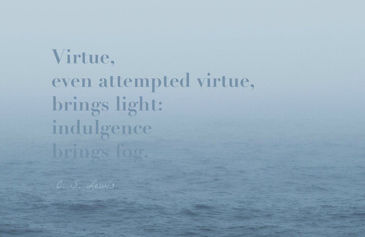 CSLewisDaily's tweet photo. Virtue… 
#CSLewis https://t.co/s0VbiUGkGz
