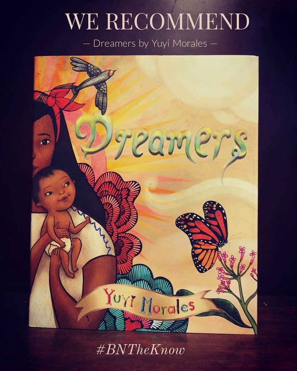 BNMinot's tweet photo. We recommend the exquisitely illustrated children's book 'Dreamers' by Yuyi Morales. Discover the power of hope and reading as Yuri tells her own immigration story of coming to the US from Mexico with her infant son. #BNTheKnow
#WeRecommend https://t.co/jWXpvtrwTO