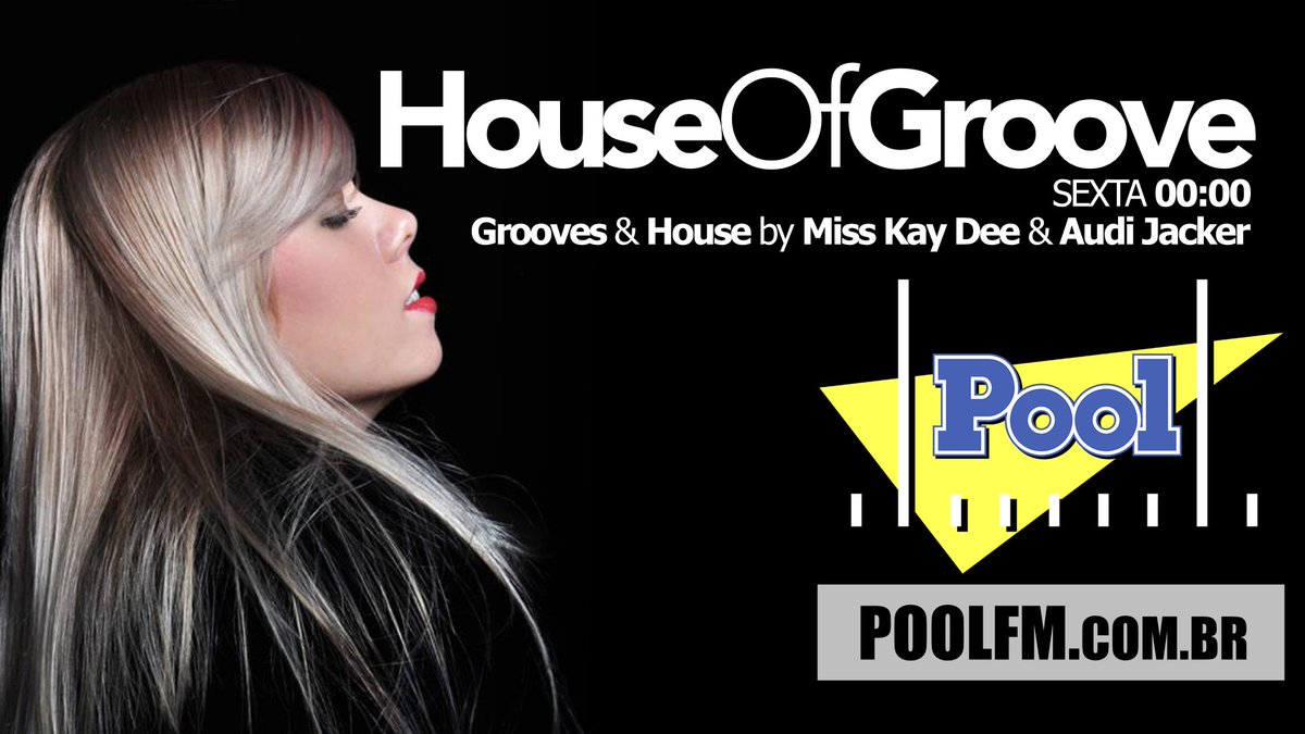 poolfmoficial's tweet photo. HOUSE OF GROOVES às 00:00 horas com a #HouseMusic por #MissKayDee & #AudioJacker || #HouseOfGrooves @djmisskaydee #djmisskaydee #PoolFM ACESSE: https://t.co/Sfizh7j3GJ https://t.co/QFomVrWN5V