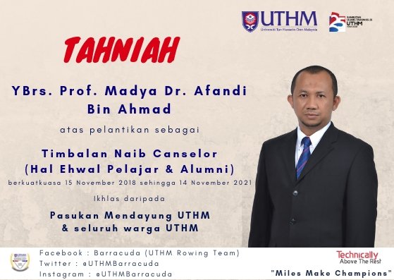 UTHMBarracuda's tweet photo. Tahniah kami ucapkan kepada YBrs. Prof. Madya Dr. Afandi Bin Ahmad kerana telah dilantik sebagai Timbalan Naib Canselor selaku Hal Ehwal Pelajar &amp; Alumni bagi sesi kali ini. Diharapkan dengan pelantikan yang penuh hormat ini, semoga terus menyokong pasukan mendayung  UTHM. https://t.co/1TL9CTgsre