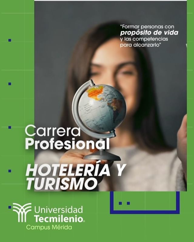 Conoce nuestras carreras profesionales
HOTELERÍA Y TURISMO

Mayor información
Tel.: 999.252.1000
tecmileniomerida.mx

Ubícanos:
C.53 diagonal S/N, por 72A y 74, Fracc. Real Montejo, Carretera a Dzitya, Mérida, Yucatán, CP 97390

#TecmilenioMerida #CampusMérida #YoSoyTecm…